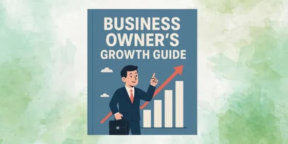 Business Owner's Growth Guide downloadable PDF with 7 sustainable growth strategies for entrepreneurs and business leaders